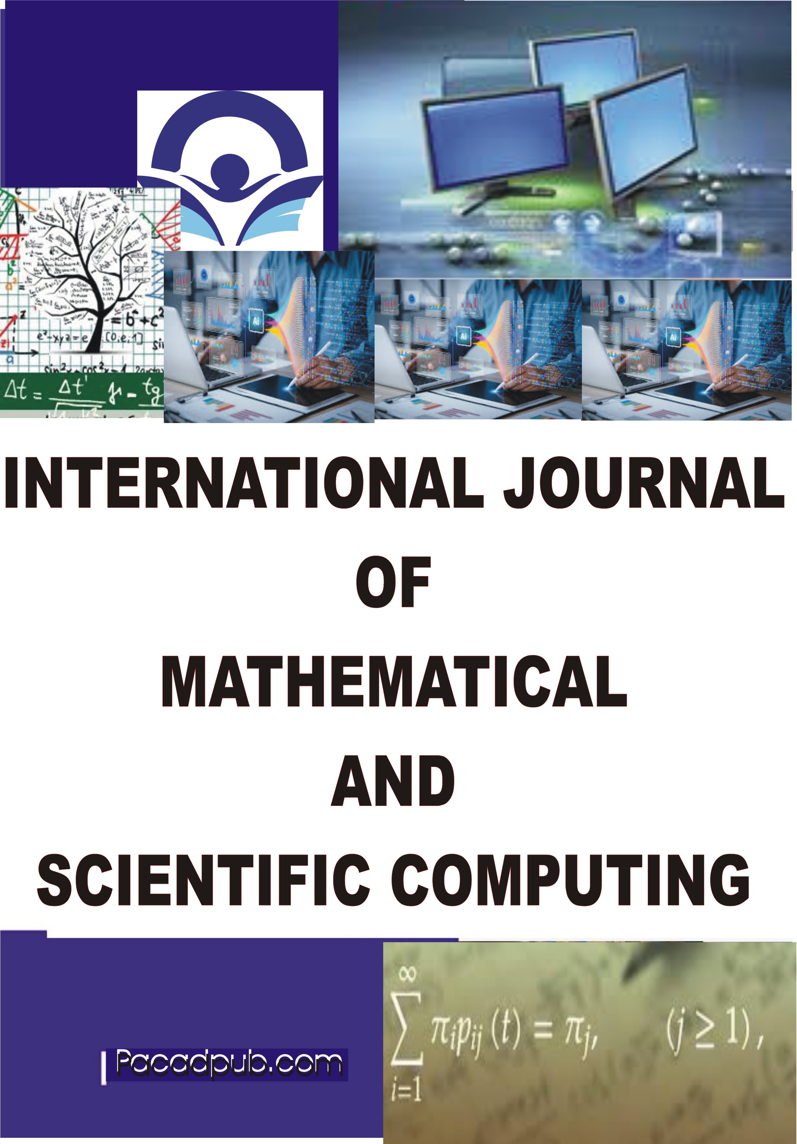 					View Vol. 1 No. 1 (2025): INTERNATIONAL JOURNAL OF MATHEMATICAL SCIENCE AND SCIENTIFIC COMPUTING
				